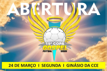 Abertura da 19ª Copa Gospel de Futsal acontece na próxima segunda-feira (24)