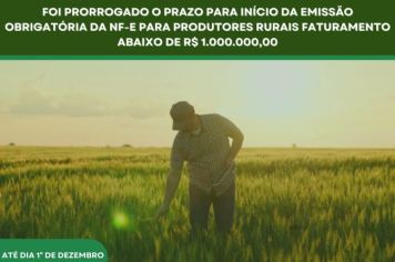 Prazo prorrogado para início da emissão obrigatória da NF-e para produtores rurais