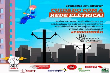 #CHOQUENÃO   Dia D: CEREST de Itapeva conscientiza a população sobre os perigos do choque elétrico