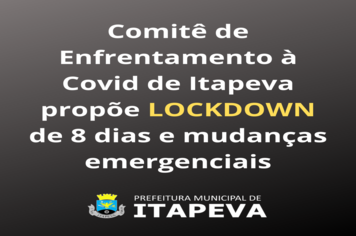 Comitê de Enfrentamento à Covid de Itapeva propõe lockdown de 8 dias e mudanças emergenciais