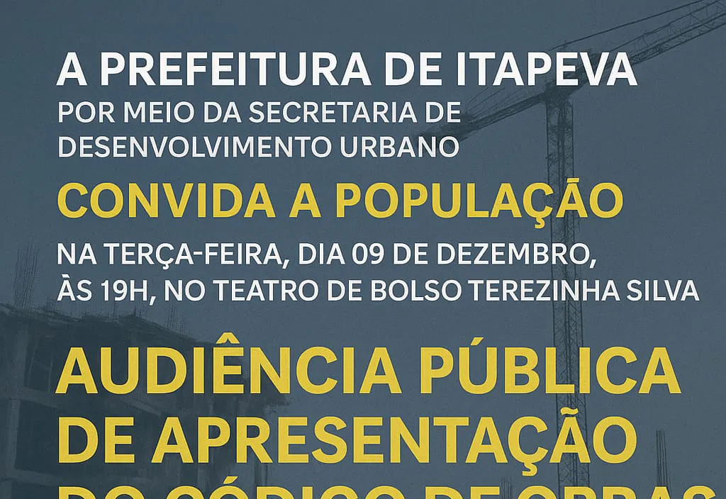 Prefeitura de Itapeva convida população para Audiência Pública sobre atualização do Código de Obras