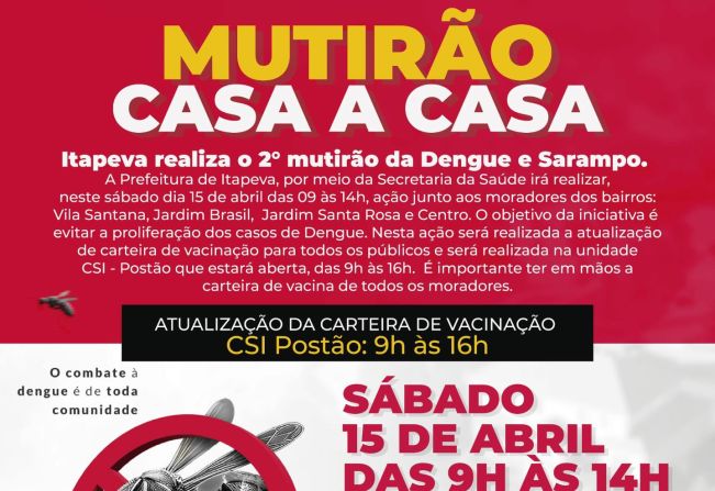 Itapeva realiza o 2° mutirão da Dengue e Sarampo