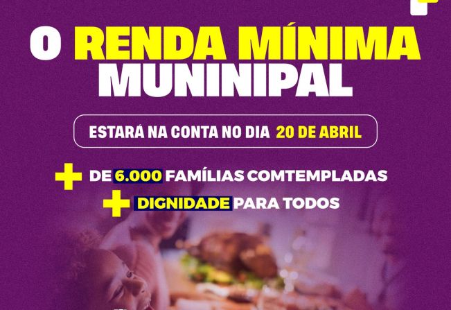 Renda Mínima Municipal estará na conta dos beneficiários no dia 20