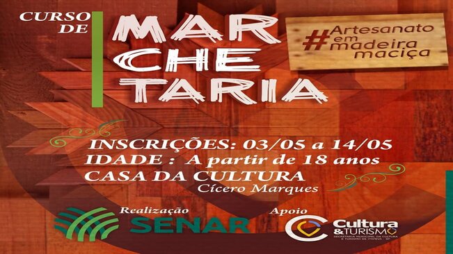 Secretaria da Cultura e Turismo está com as inscrições abertas até o dia 14 de maio para curso de artesanato em marchetaria