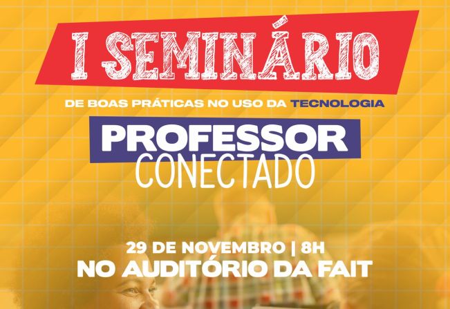 Seminário de Boas Práticas no Uso da Tecnologia: Professor Conectado