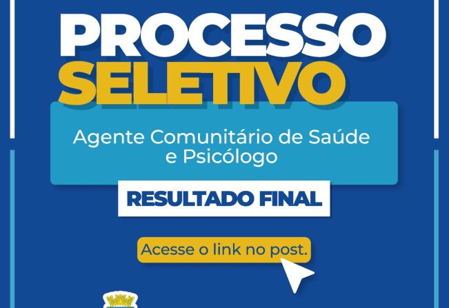 Resultados dos processos seletivos para psicólogo e agente de Saúde são divulgados 