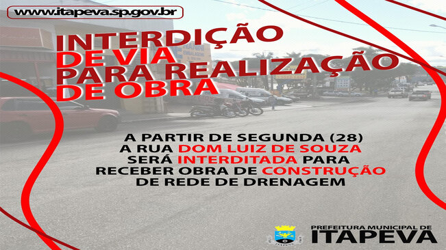 Trecho da Rua Dom Luiz de Souza ficará interditado para realização de obra