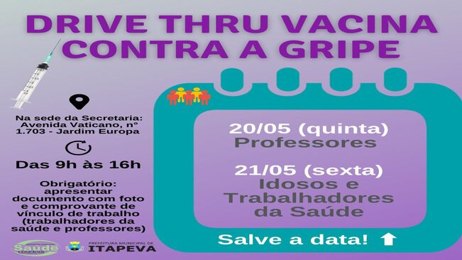 Professores, idosos e trabalhadores da Saúde receberão vacinação contra a Gripe em Drive Thru