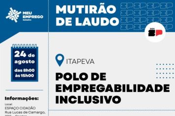 Polo de Empregabilidade Inclusiva de Itapeva realiza mutirão para atualização de laudos 